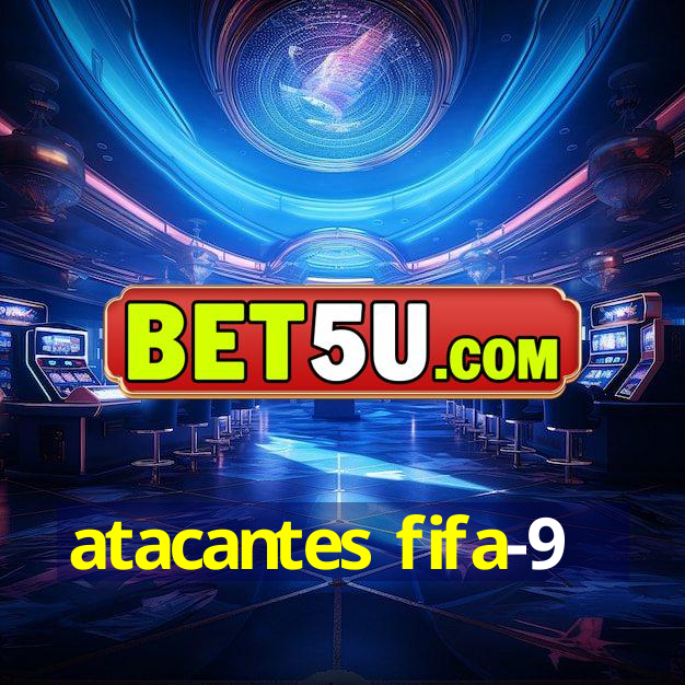 atacantes fifa